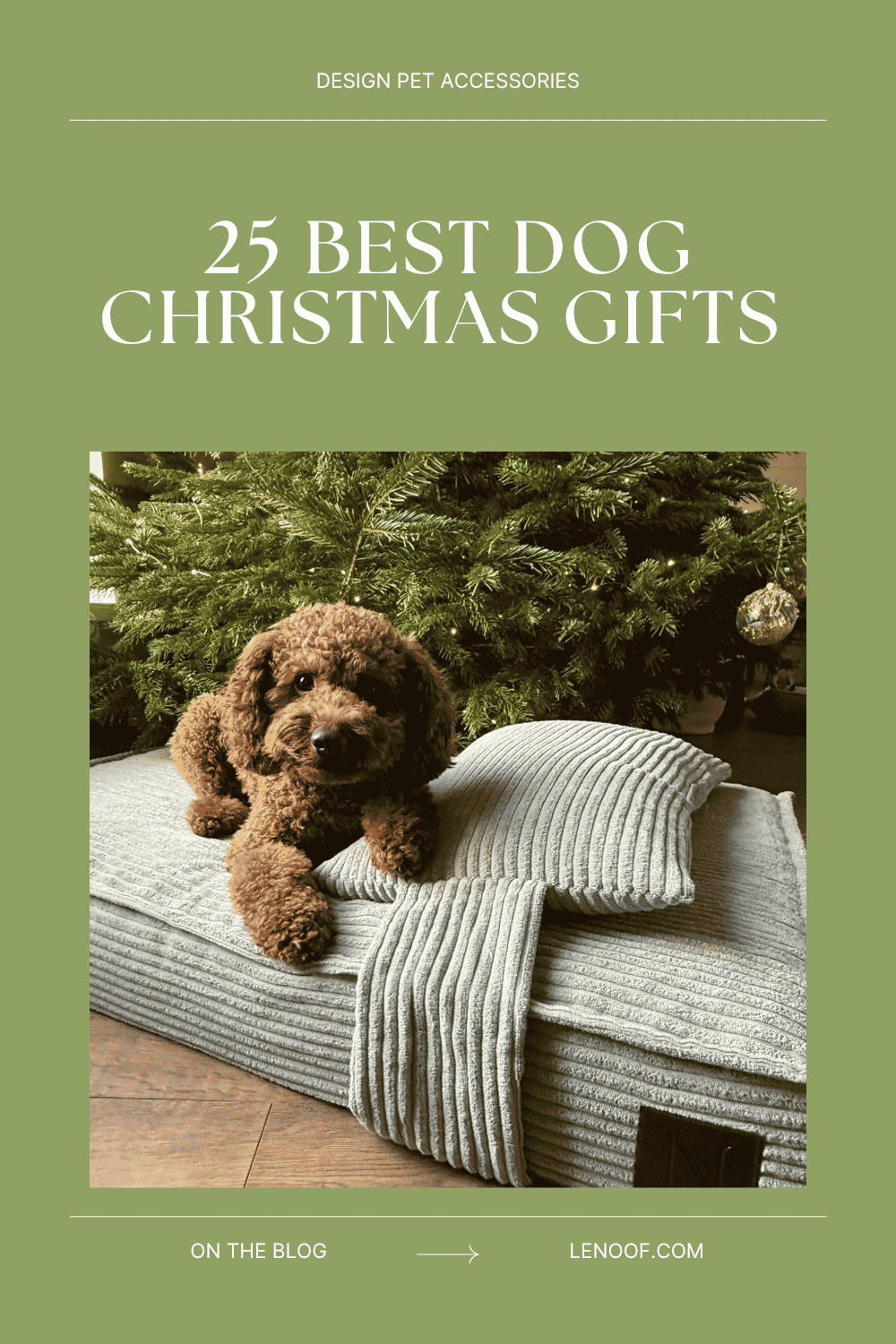 25 BEST DOG CHRISTMAS GIFTS - blog post by Le Noof