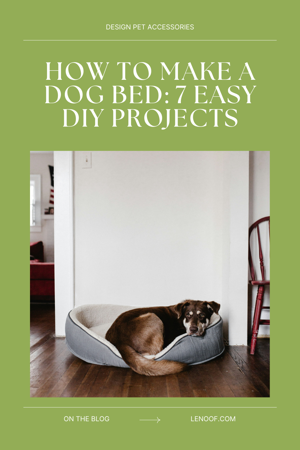 How to Make a Dog Bed, blog post cover by Le Noof
