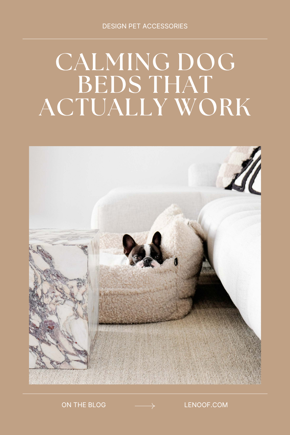 Calming dog beds - blog post cover by Le Noof