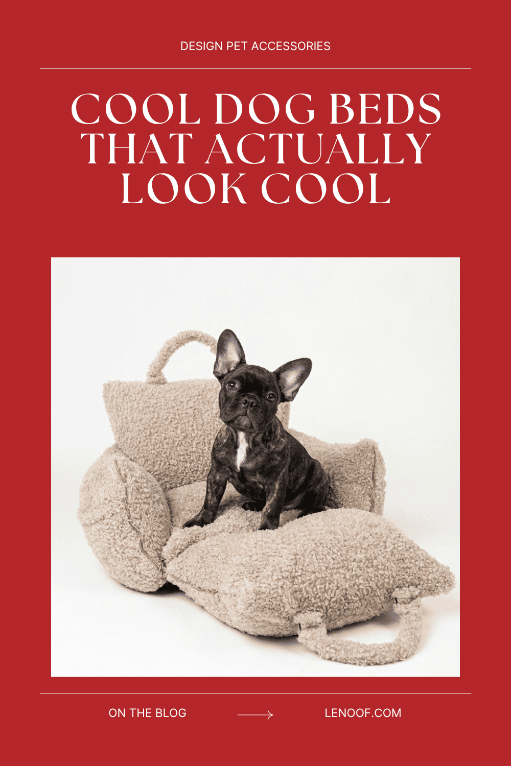 Cool dog beds - blog post cover by Le Noof